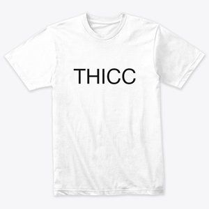 Go Check Out My THICC Shop Online